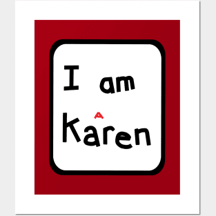 I am a Karen Meme in a Frame Posters and Art